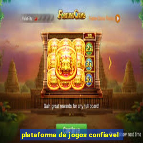 plataforma de jogos confiavel